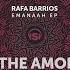 Rafa Barrios The Amor Original Mix