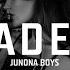 Junona Boys Faded Official Audio