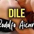 DILE Rodolfo Aicardi Video Letra