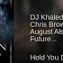 DJ Khaled Hold You Down Clean Version Ft Chris Brown Future August Alsina Jeremih