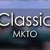 MKTO Classic 8D AUDIO