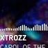 XTROZZ Carol Of The Bells Hardstyle Special Christmas