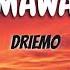 MAWA Driemo Acapella Version Lyrics