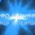 Deep House Set 4 Sakis Kozanidis