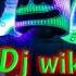 Dj Wik Wik Ah Ah Ah Ambyar Dj Viral Enak Mak Crot