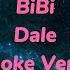 BiBi Dale Karaoke Version