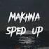 Makhna Sped Up