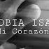 Phobia Isaac Mi Corazon Chabakanet Prod