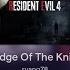 Resident Evil 4 Edge Of The Knife Deeper Voice