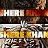 Shere Khan 2016 Vs Shere Khan 2018 Mowgli Junglebook2016 Vsedit Vsbattle Sherekhan Wis