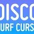 Surf Curse Disco Lyrics