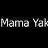 KAA NA MAMA YAKO Official Lyrics Video