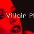 Playlist You Re A Psychotic Villain