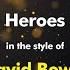 David Bowie Heroes Karaoke Version From Zoom Karaoke