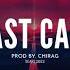 Last Call New School Instrumental Beat Trap Beats Prod CHIRAG