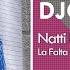 Natti Natasha La Falta Que Me Haces Bachata Sensual DJC