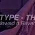 JUST MY TYPE THE VAMPS Slowed N Reverb