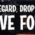 Regard X Drop G No Love For You Lyrics