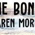 Maren Morris The Bones Lyrics