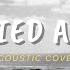 Buried Alive Citizen Soldier Acoustic Cover By Jenni Porten