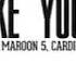 Maroon 5 Girls Like You Ft Cardi B Lyric Video