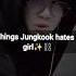 10 Things Jungkook Hates In A Girl