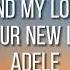 Adele Send Your Love Lyrics To Your New Lover