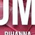 Rihanna Jump Lyrics