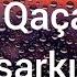 Miro Qaça Qaça Lyrics şarkı Sözleri