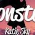 Katie Sky Monsters Lyrics