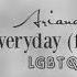 Ariana Grande Everyday Feat Future LGBTQ Remix