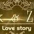 Love Story Ermek Zul Fiya