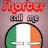 Did You Call Me Shorter UK Ireland Countryballs Edit Countryballsedit