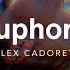 Lex Cadoret Euphoria