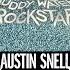 Austin Snell Muddy Water Rockstar Official Music Video