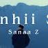 Sanaa Z Erunhii Sad Official Music Video Re Upload