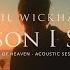 Phil Wickham Reason I Sing Acoustic Sessions Official Lyric Video