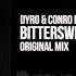 Dyro Conro Feat Envy Monroe Bittersweet OUT NOW