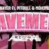 Nayer Ft Pitbull Mohombi Suavemente ABBERALL BOOTLEG 2023