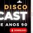 Beat Mix Eurodance Vol 3 Eurodance 90s Disco PodCast Radio Dance Anos 90