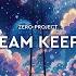 Zero Project Dream Keeper 2024 Version