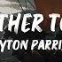 My Mother Told Me Peyton Parrish Full Lyrics