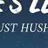 Just Hush Maikee S Letters Lyrics