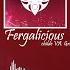 Fergalicious Tartagalicious Childe Cover Song 1 Hour VA Griffin Burns