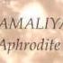 Kamaliya Aphrodite Lyrics