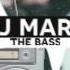 DJ Maru The Bass Original Mix