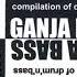 Ganja Bass Compilation Of Drum N Bass Side A Dj Da Lucky Mix 1999