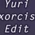 DDLC Edit Exorcism GORE WARNING