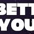 Alder Feat Emmi A Better You Official Lyric Video