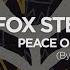 Fox Stevenson Peace Of Mind VIP